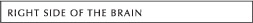 Right Side Of The Brain